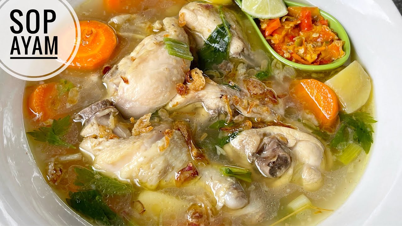 Sayur Sop Ayam: Hidangan Sejuta Rasa yang Sarat Nutrisi untuk Kesejahteraan Tubuh